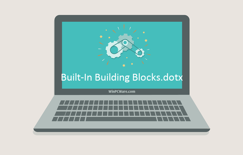 ¿Cómo descargar y arreglar BuiltIn Building Blocks.dotx? WinPCWare